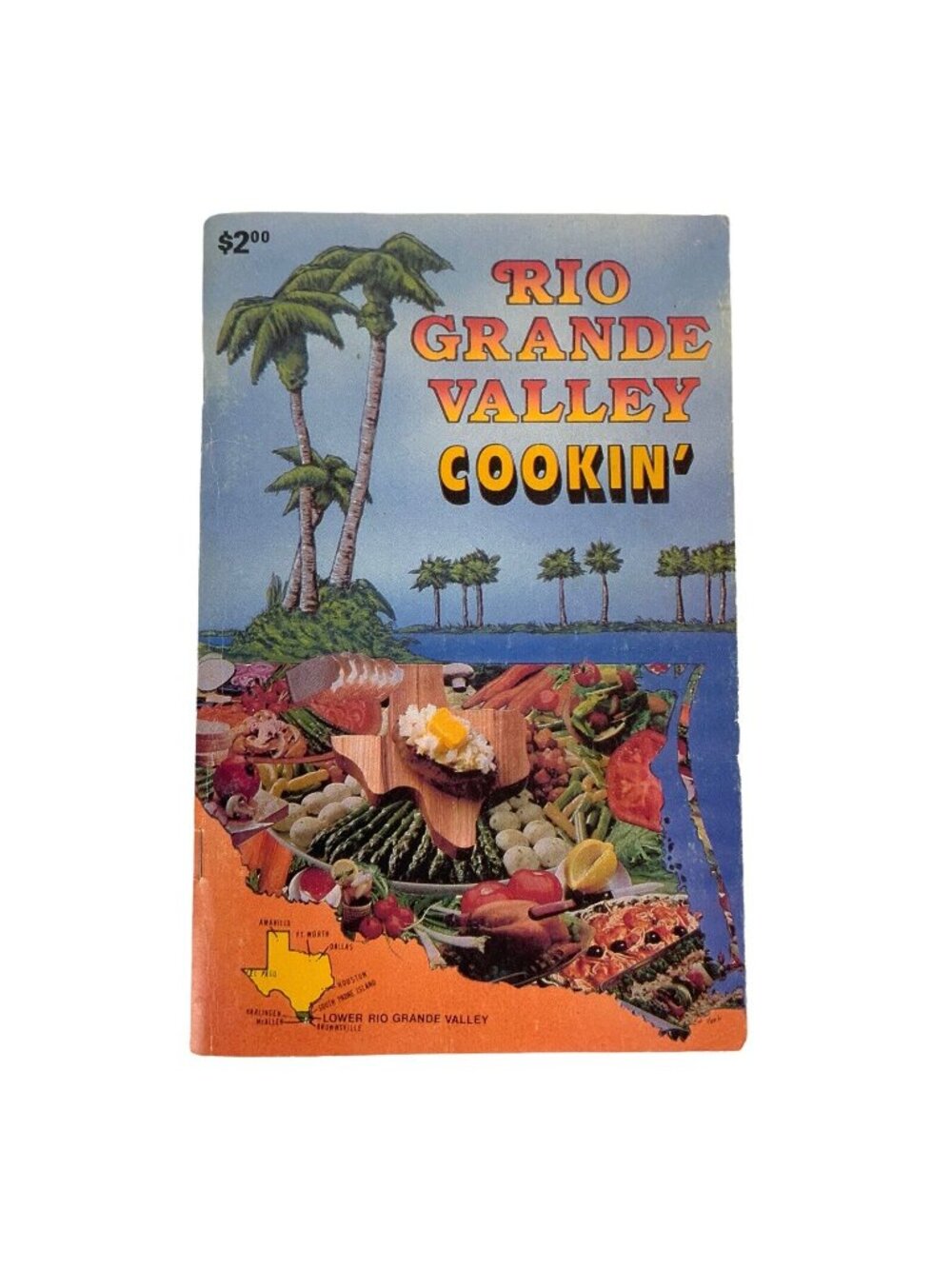 Rio Grande Valley Cookin Recipe Booklet By J Mancell 1982 Texas Dept Agriculture